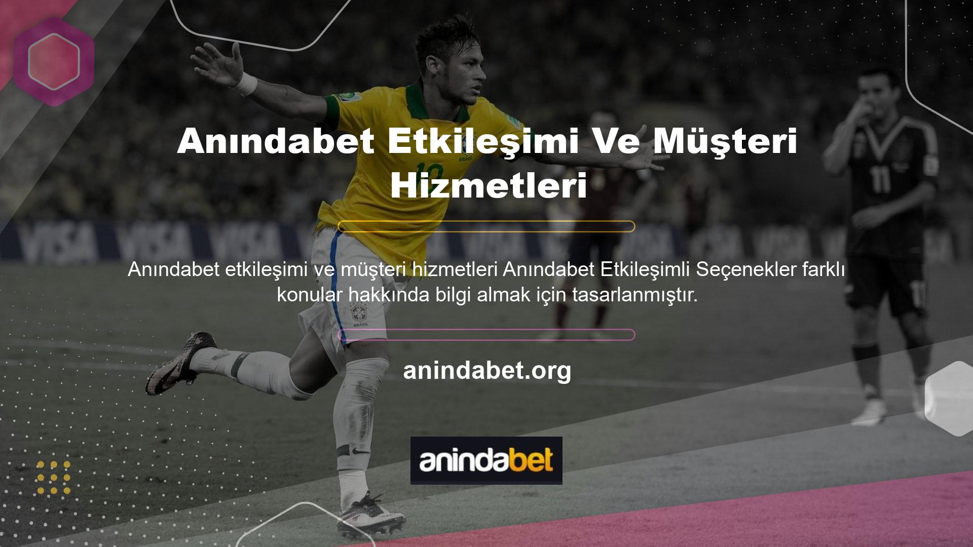 Sitenin müşteri hizmetleri ile etkileşim kurabilir ve bilgi alabilirsiniz